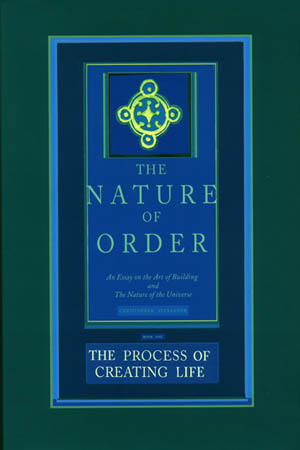 The Nature of Order Vol 2: The Process of Creating Life