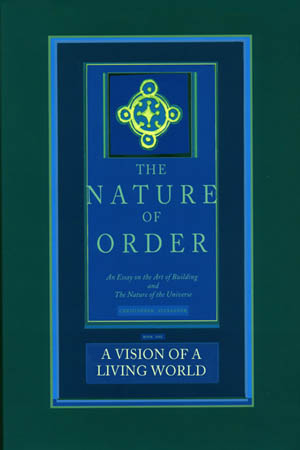 The Nature of Order Vol 3: A Vision of a Living World